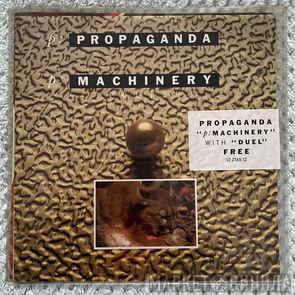  Propaganda  - p: Machinery