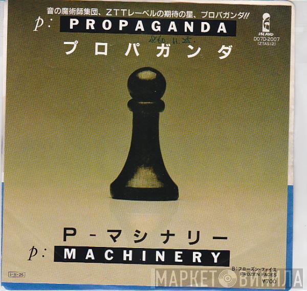 Propaganda - p: Machinery