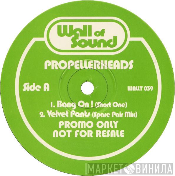 Propellerheads - Bang On!
