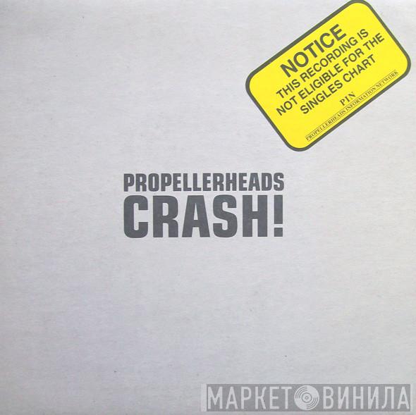  Propellerheads  - Crash!