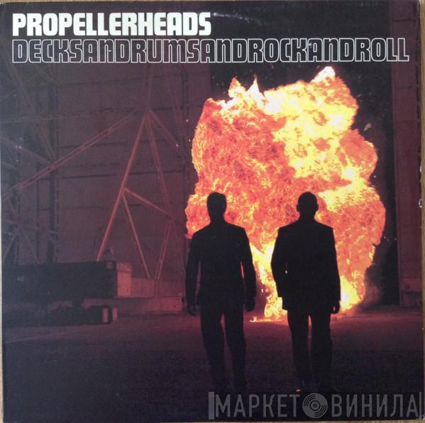  Propellerheads  - Decksandrumsandrockandroll