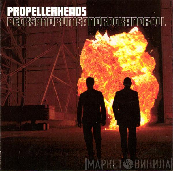  Propellerheads  - Decksandrumsandrockandroll