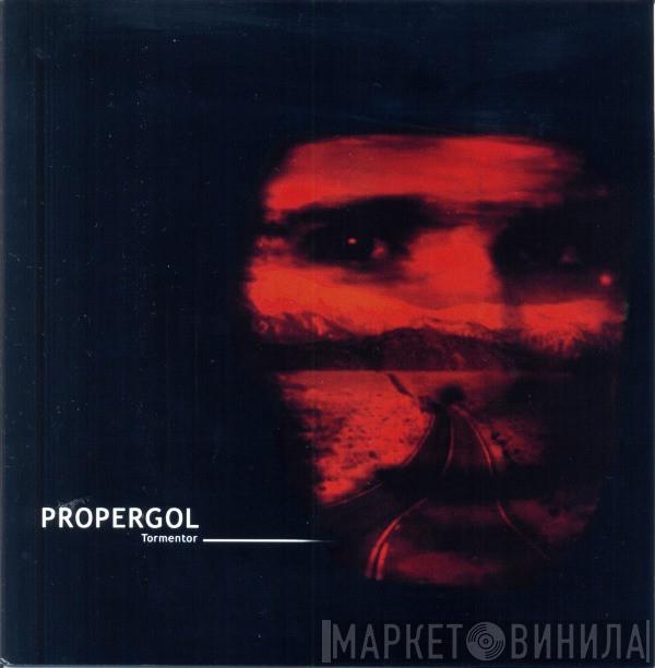 Propergol - Tormentor