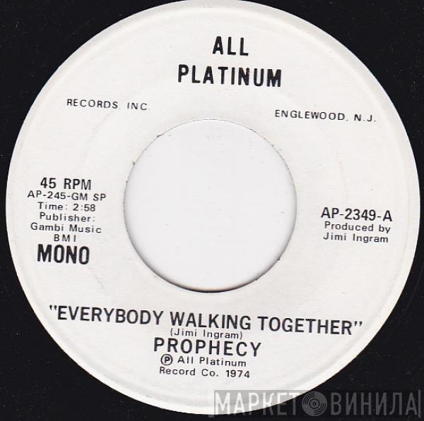 Prophecy  - Everybody Walking Together