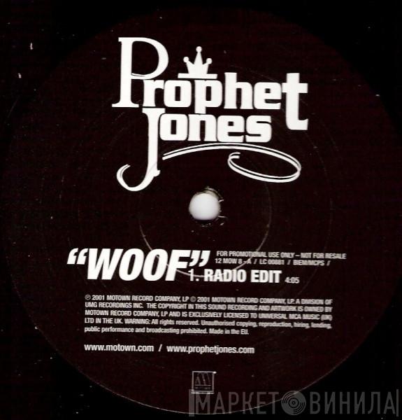 Prophet Jones - Woof