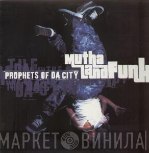 Prophets Of Da City - Mutha Land Funk