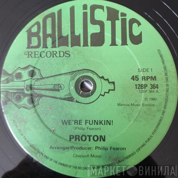 Proton Plus - We're Funkin!