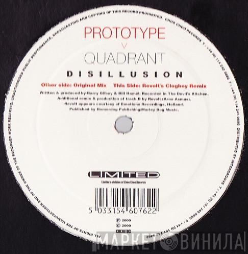 Prototype , Quadrant  - Disillusion