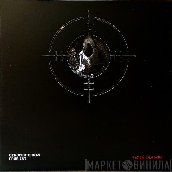 Prurient, Genocide Organ - Carte Blanche