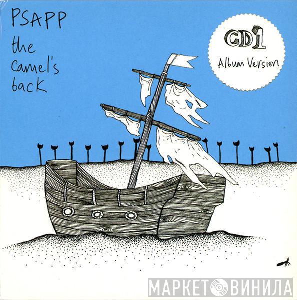  Psapp  - The Camel's Back