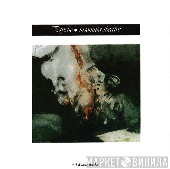  Psyche   - Insomnia Theatre