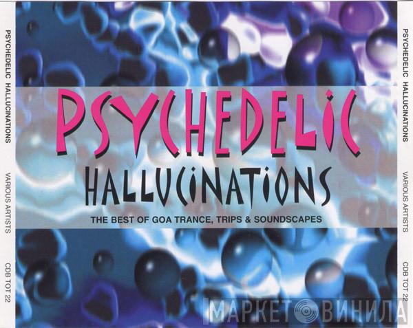  - Psychedelic Hallucinations