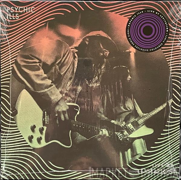 Psychic Ills - Live At Levitation