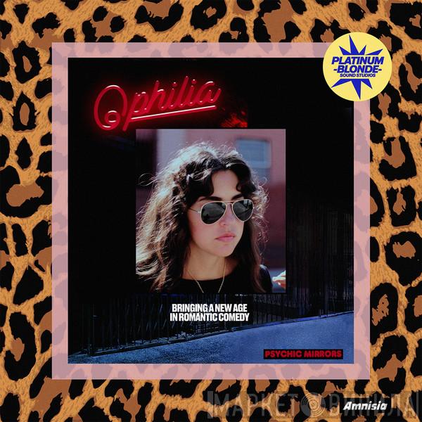 Psychic Mirrors - Ophilia