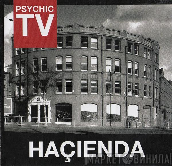  Psychic TV  - Haçienda