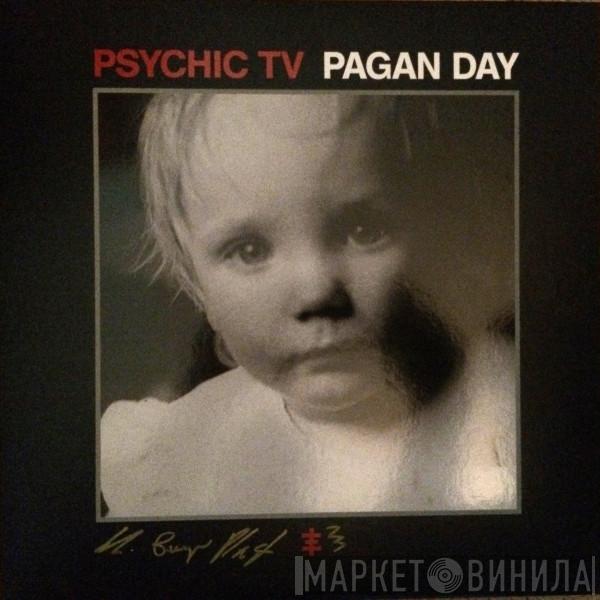  Psychic TV  - Pagan Day