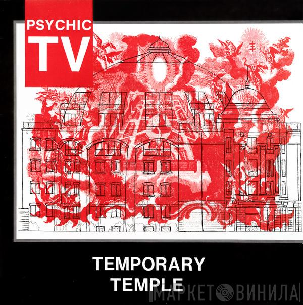  Psychic TV  - Temporary Temple