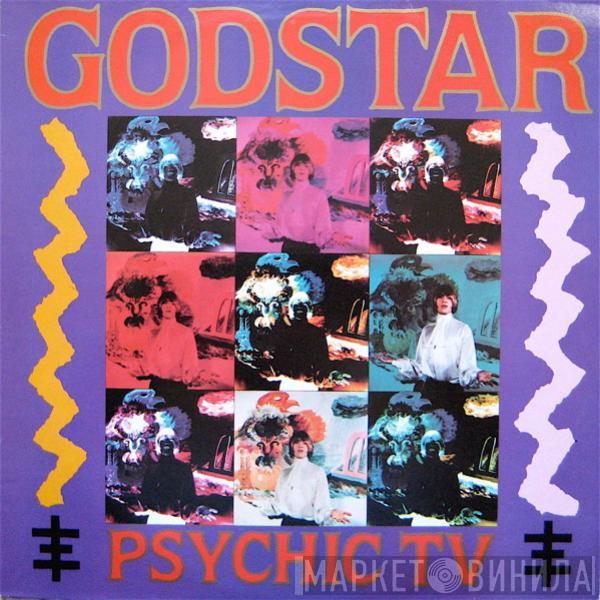 Psychic TV, The Angels Of Light  - Godstar