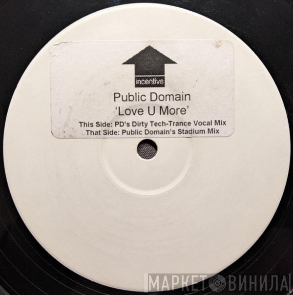Public Domain - Love U More