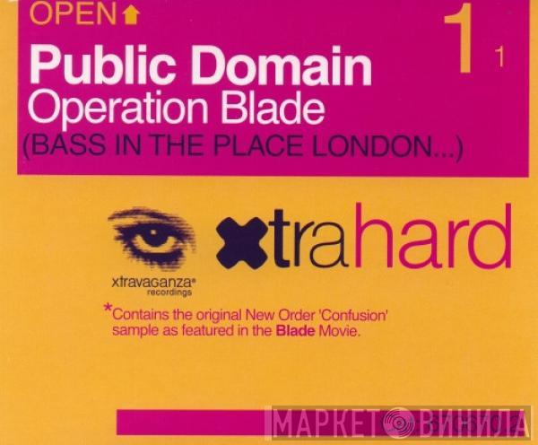  Public Domain  - Operation Blade (Bass In The Place London...)