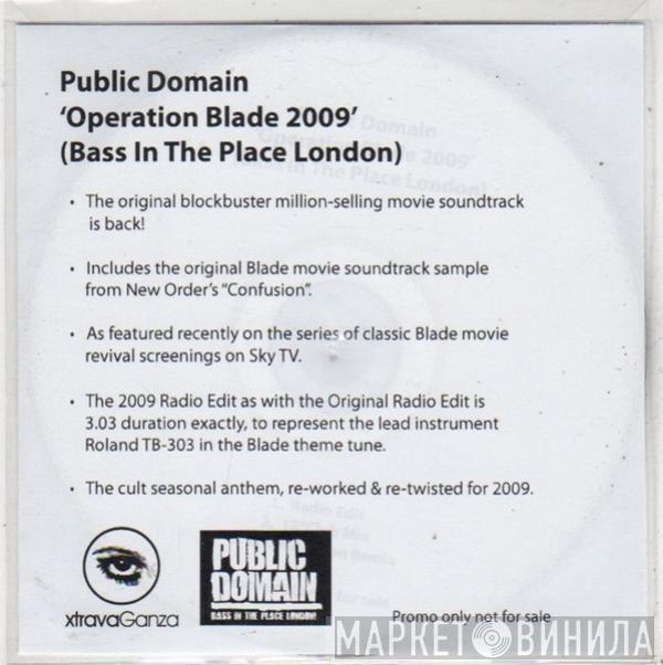  Public Domain  - Operation Blade 2009 (Bass In The Place London)