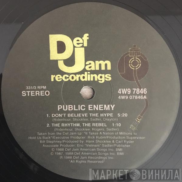  Public Enemy  - Don't Believe The Hype / Prophets Of Rage