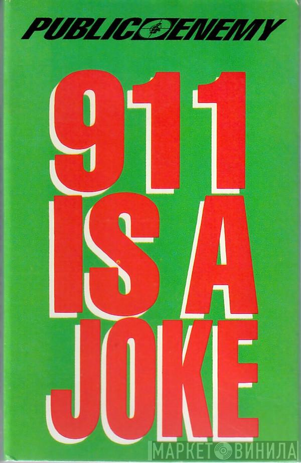 Public Enemy  - 911 Is A Joke