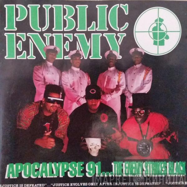  Public Enemy  - Apocalypse 91... The Enemy Strikes Black
