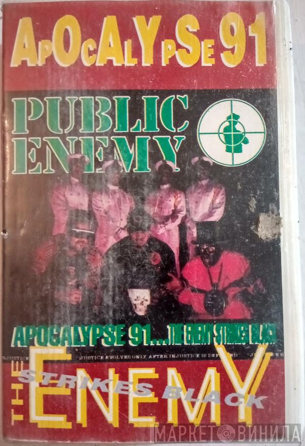  Public Enemy  - Apocalypse 91... The Enemy Strikes Black