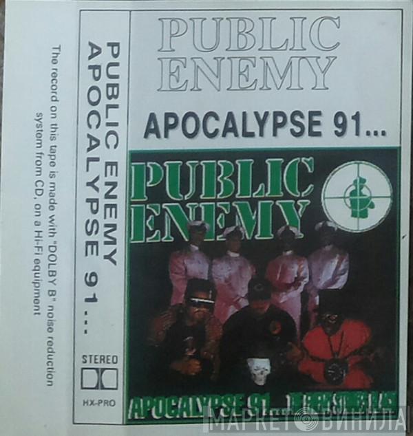  Public Enemy  - Apocalypse 91... The Enemy Strikes Black