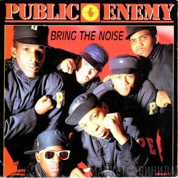  Public Enemy  - Bring The Noise