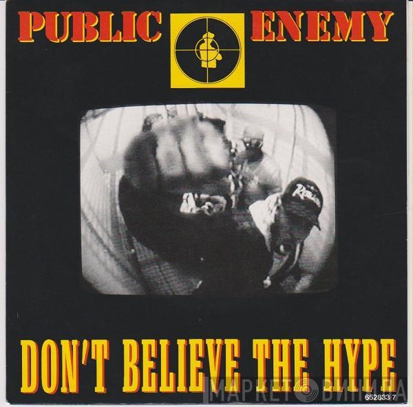  Public Enemy  - Don't Believe The Hype