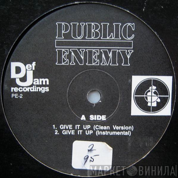  Public Enemy  - Give It Up
