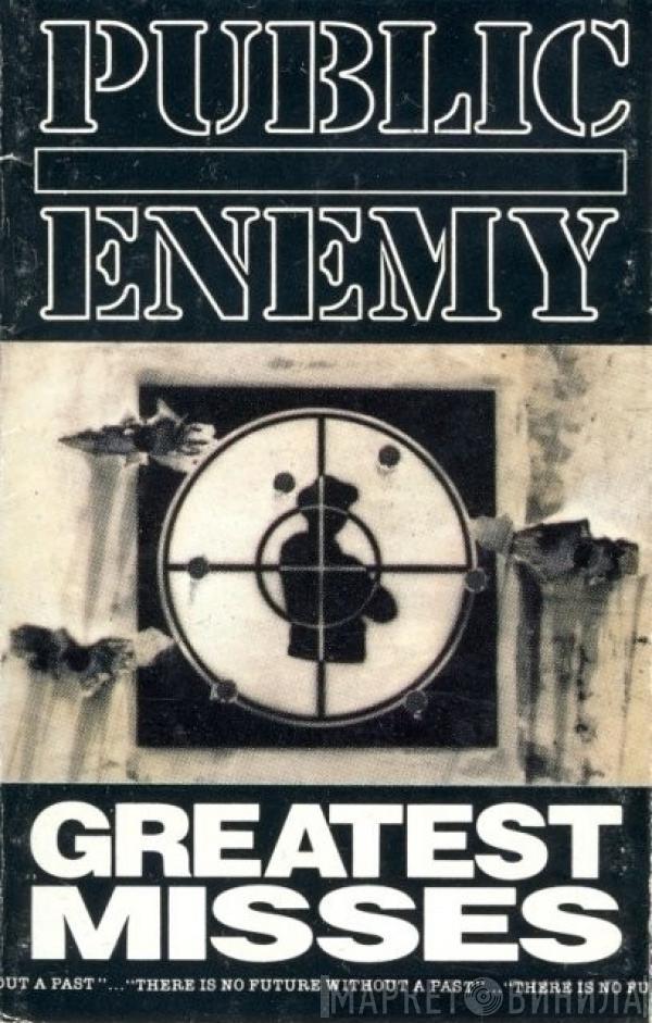  Public Enemy  - Greatest Misses