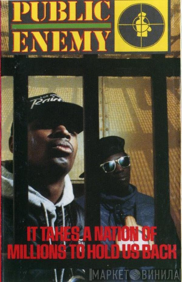  Public Enemy  - It Takes A Nation Of Millions To Hold Us Back