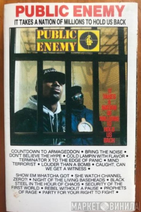  Public Enemy  - It Takes A Nation Of Millions To Hold Us Back