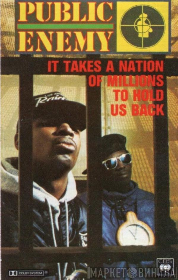  Public Enemy  - It Takes A Nation Of Millions To Hold Us Back