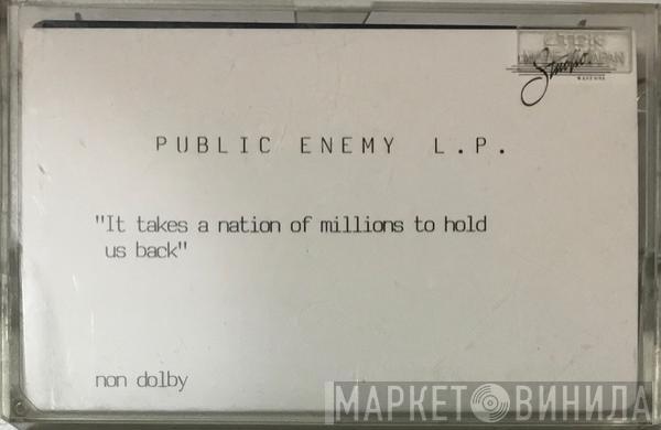  Public Enemy  - It Takes A Nation Of Millions To Hold Us Back