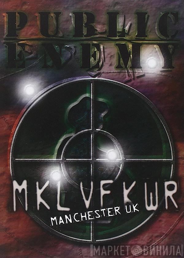  Public Enemy  - MKL VF KWR (Manchester UK)
