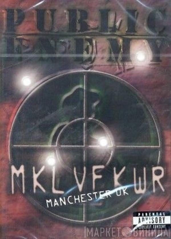  Public Enemy  - MKL VF KWR (Manchester UK)