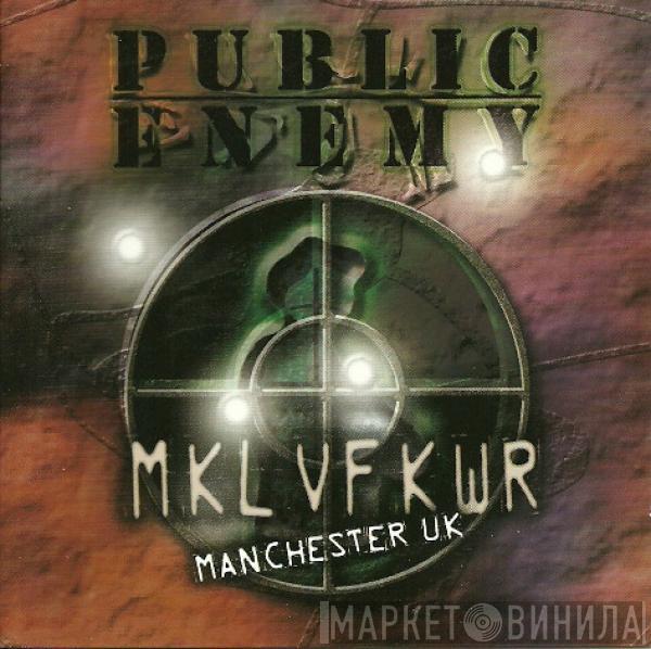  Public Enemy  - MKL VF KWR - Revolverlution Tour Manchester UK 2003