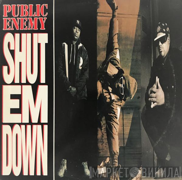  Public Enemy  - Shut Em Down