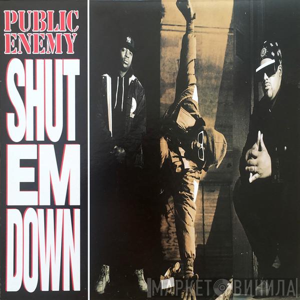  Public Enemy  - Shut Em Down