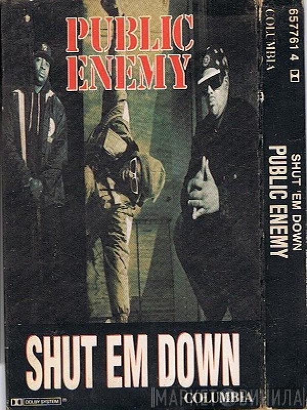  Public Enemy  - Shut Em Down