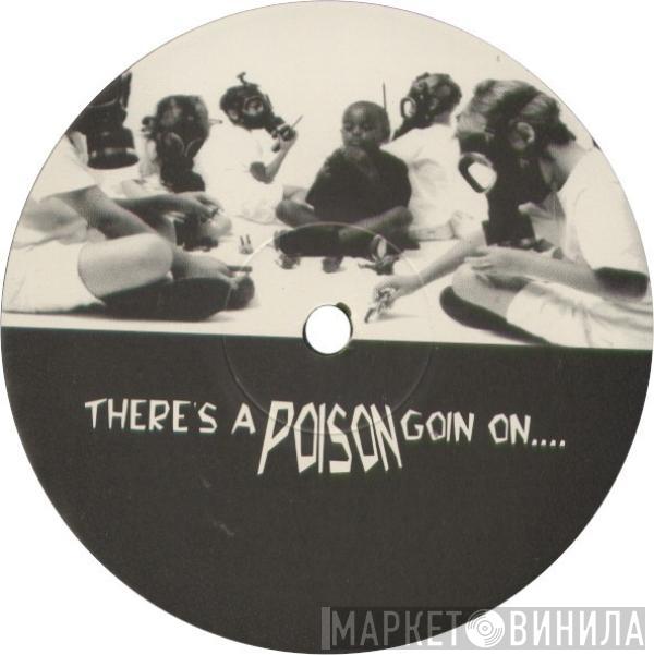 Public Enemy - There's A Poison Goin On....