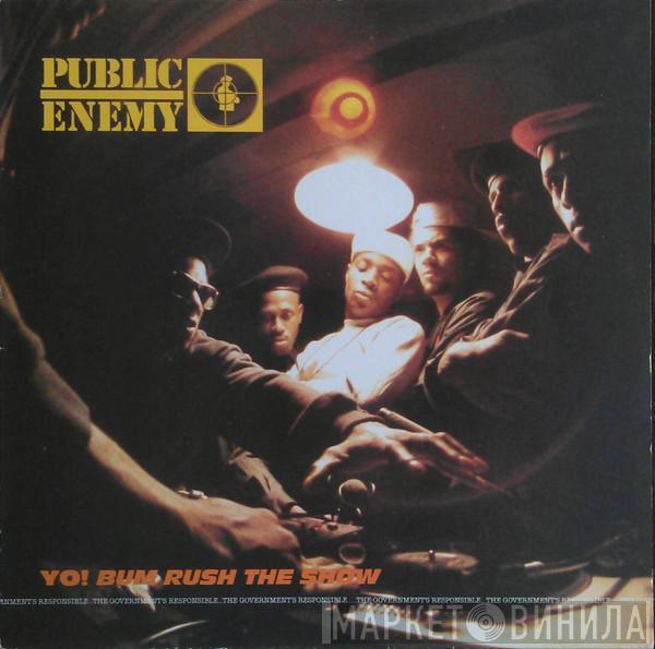  Public Enemy  - Yo! Bum Rush The Show