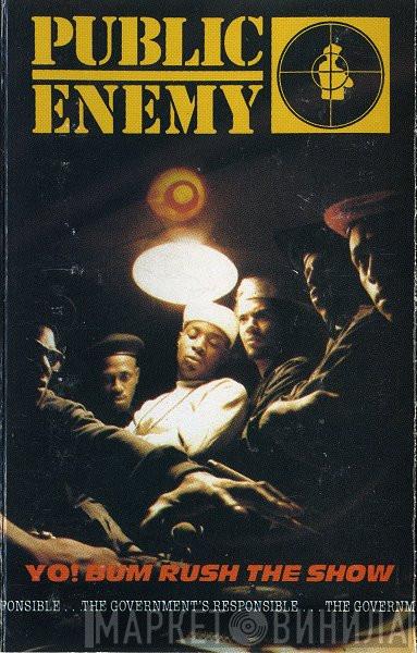  Public Enemy  - Yo! Bum Rush The Show