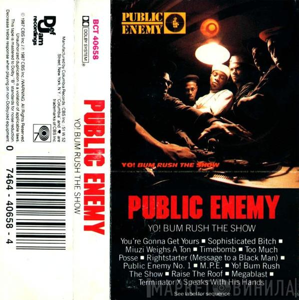  Public Enemy  - Yo! Bum Rush The Show