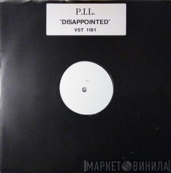 Public Image Limited  - Disappointed
