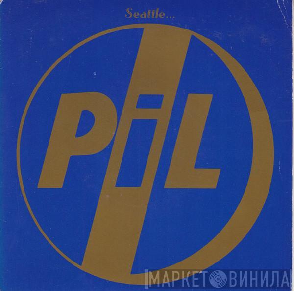 Public Image Limited - Seattle